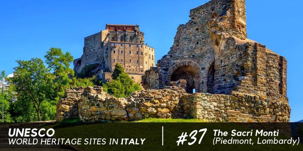 Sacri Monti of Piedmont and Lombardy, UNESCO World Heritage Site since 2003